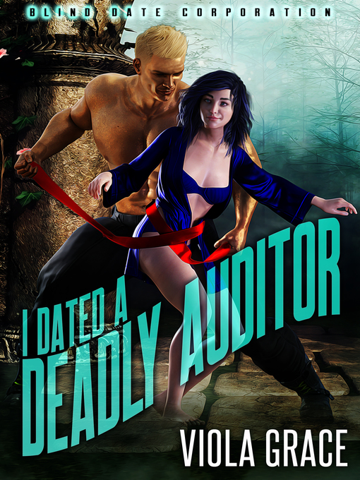 Title details for I Dated a Deadly Auditor by Viola Grace - Available